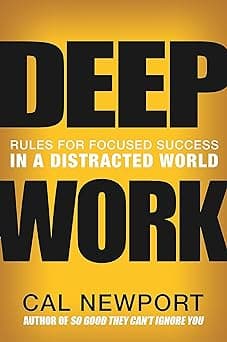 Cover of Deep Work: Rules for Focused Success in a Distracted World